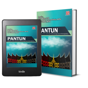 PANTUN Hakikat, Ciri-ciri, Jenis dan Perkembangannya di Minangkabau