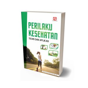 PERILAKU KESEHATAN TEORI  DAN APLIKASI
