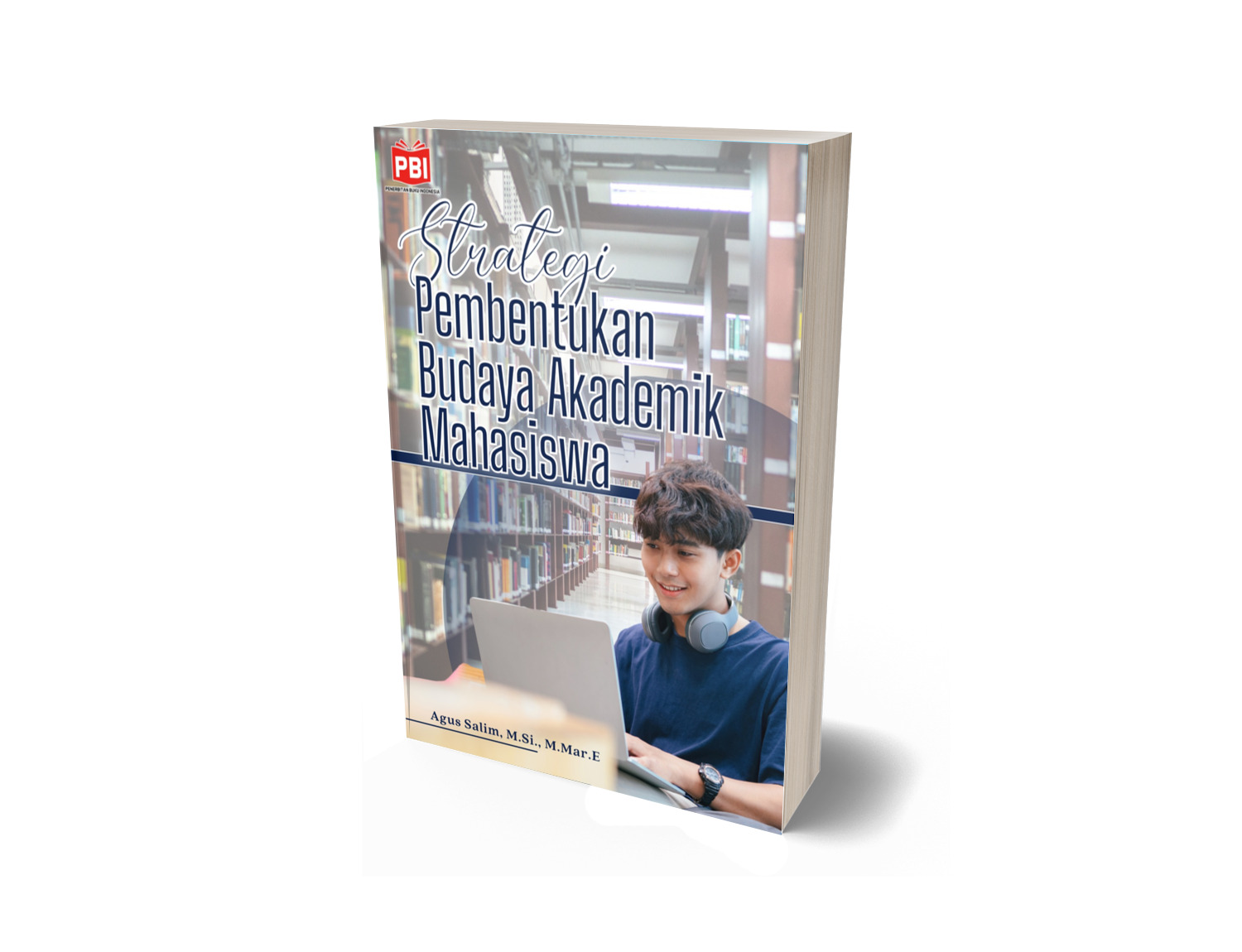 STRATEGI PEMBENTUKAN BUDAYA AKADEMIK MAHASISWA