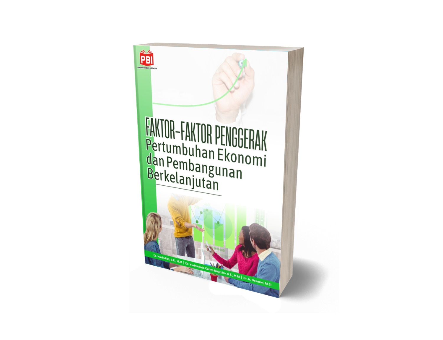 FAKTOR-FAKTOR PENGGERAK PERTUMBUHAN EKONOMI DAN PEMBANGUNAN BERKELANJUTAN