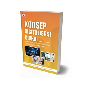 KONSEP DIGITALISASI UMKM: ADAPTASI TEKNOLOGI DAN AI UNTUK BISNIS MODERN