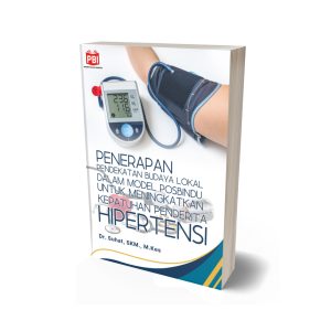 PENERAPAN PENDEKATAN BUDAYA LOKAL DALAM MODEL POSBINDU UNTUK MENINGKATKAN KEPATUHAN PENDERITA HIPERTENSI