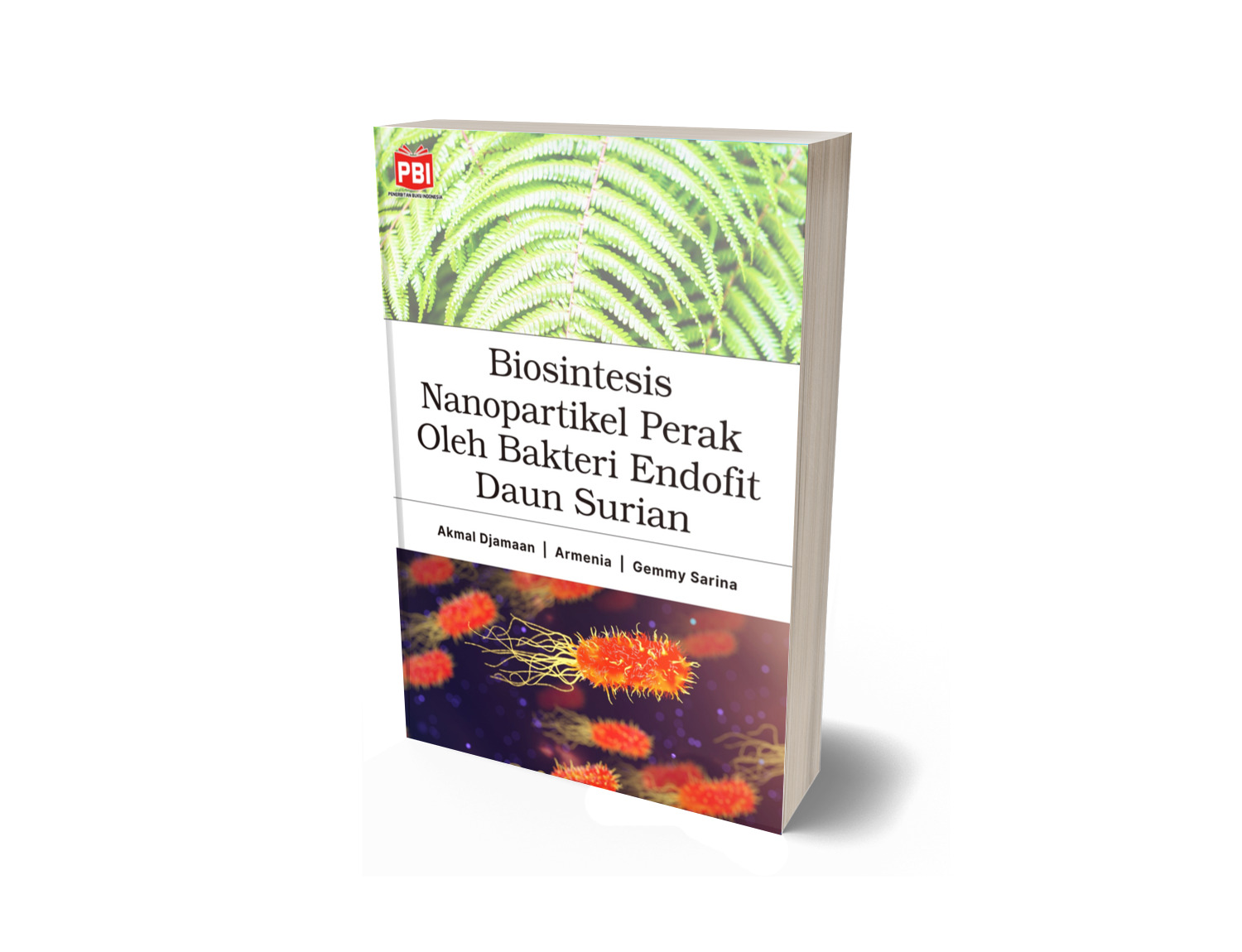 BIOSINTESIS NANOPARTIKEL PERAK OLEH BAKTERI ENDOFIT DAUN SURIAN