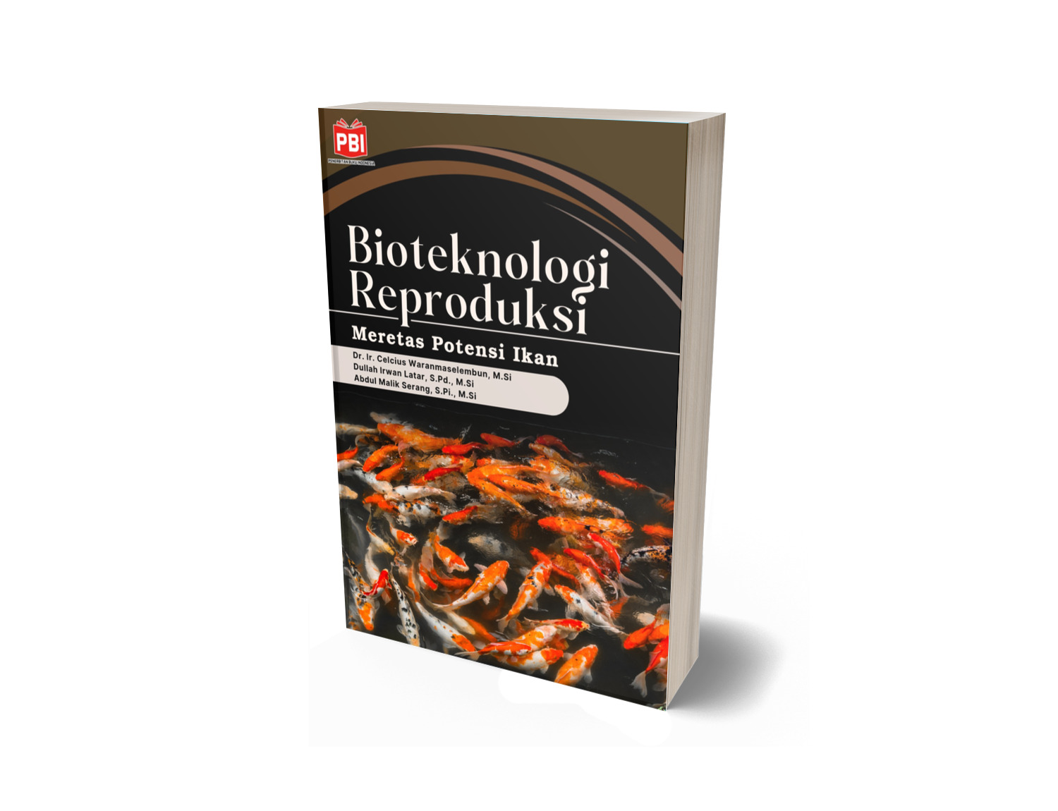 BIOTEKNOLOGI REPRODUKSI: Meretas Potensi Ikan