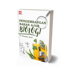 PENGEMBANGAN BAHAN AJAR BIOLOGI