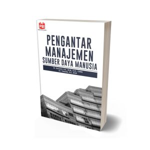 PENGANTAR MANAJEMEN SUMBER DAYA MANUSIA