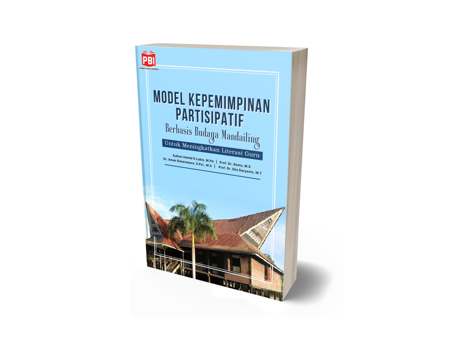 MODEL KEPEMIMPINAN PARTISIPATIF BERBASIS BUDAYA MANDAILING UNTUK MENINGKATKAN LITERASI GURU