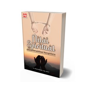 NILAI SPIRITUAL DALAM REHABILITASI NARAPIDANA