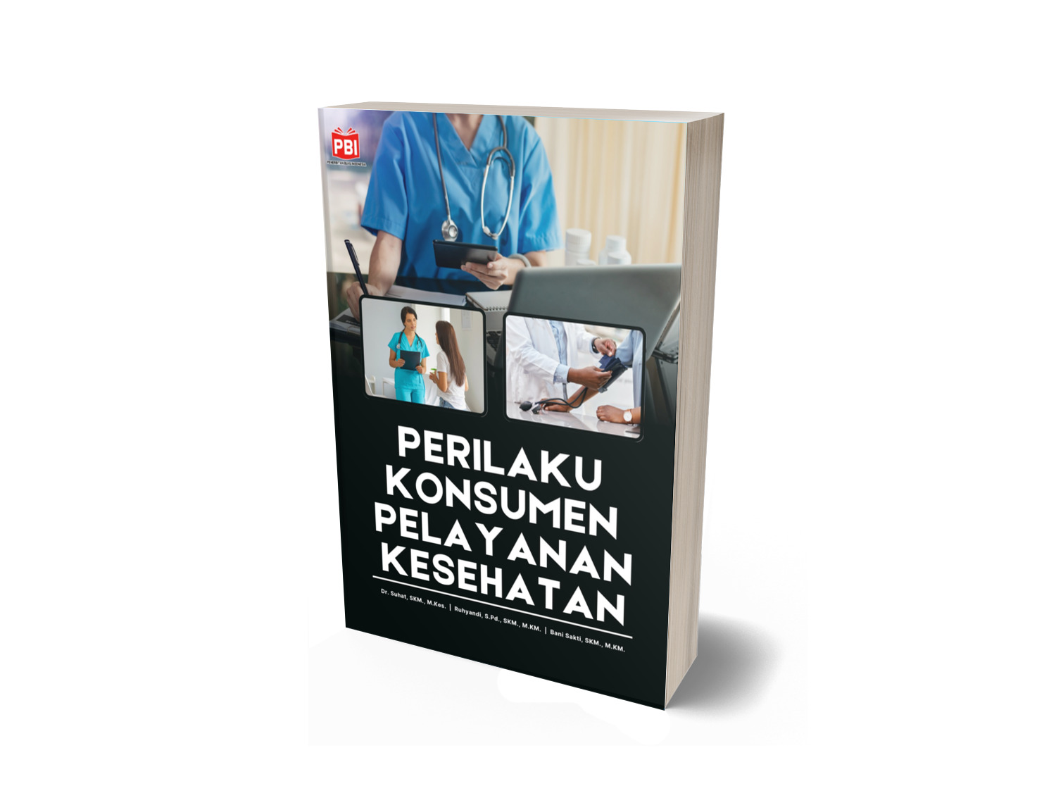PERILAKU KONSUMEN PELAYANAN KESEHATAN