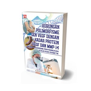 HUBUNGAN POLIMORFISME GEN VEGF DENGAN KADAR PROTEIN VEGF DAN MMP-14 DALAM MEKANISME PENYEMBUHAN ULKUS KAKI DIABETIK