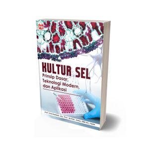 KULTUR SEL: Prinsip Dasar, Teknologi Modern, dan Aplikasi