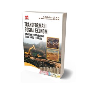 TRANSFORMASI SOSIAL EKONOMI KAWASAN PERTAMBANGAN DI SULAWESI TENGGARA