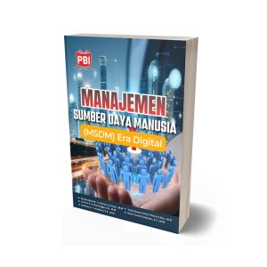 MANAJEMEN SUMBER DAYA MANUSIA (MSDM) ERA DIGITAL