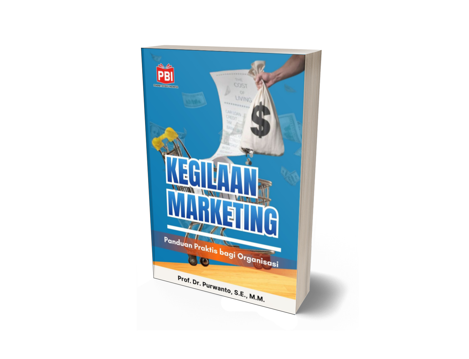 KEGILAAN MARKETING: Panduan Praktis bagi Organisasi
