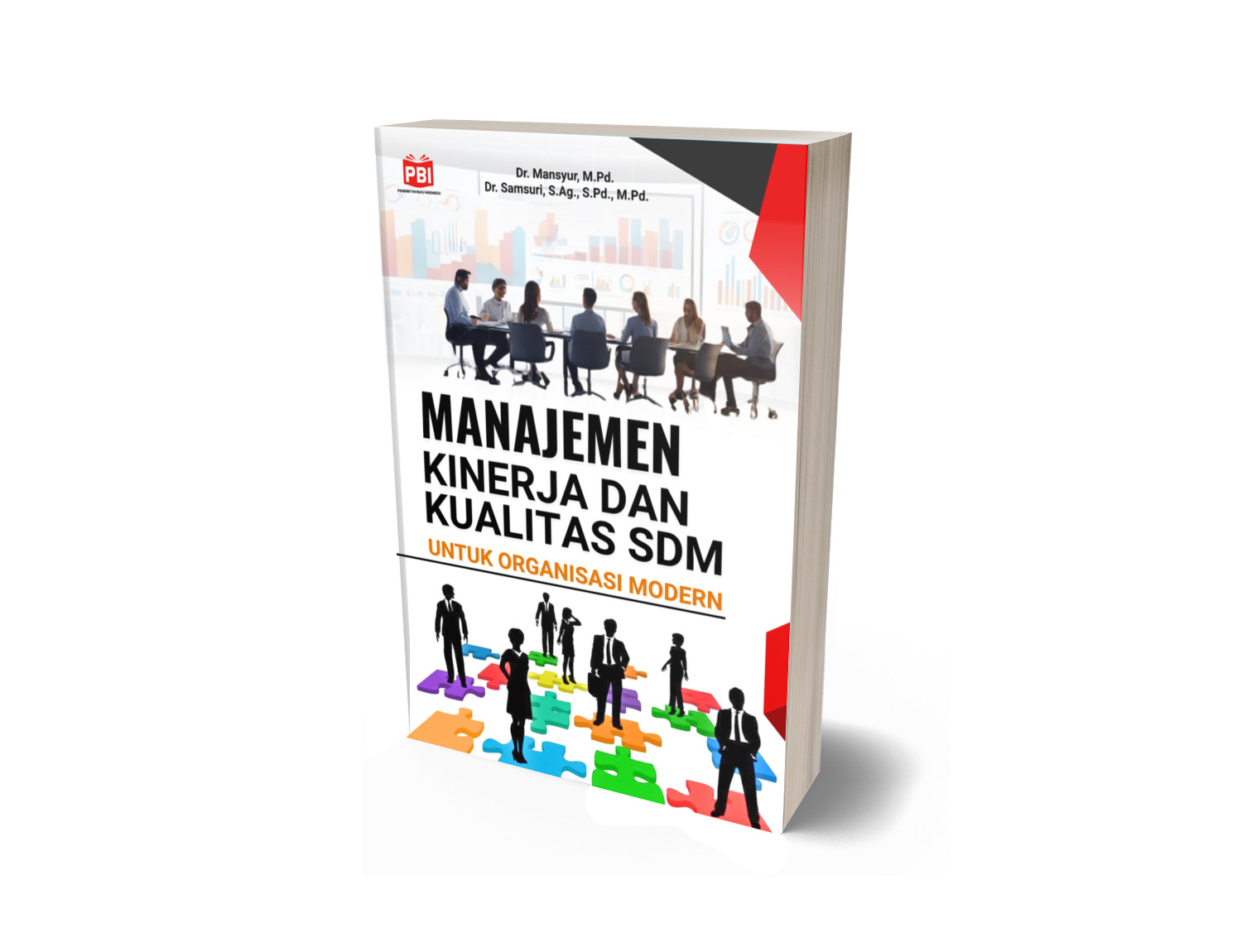 MANAJEMEN KINERJA DAN KUALITAS SDM UNTUK ORGANISASI MODERN