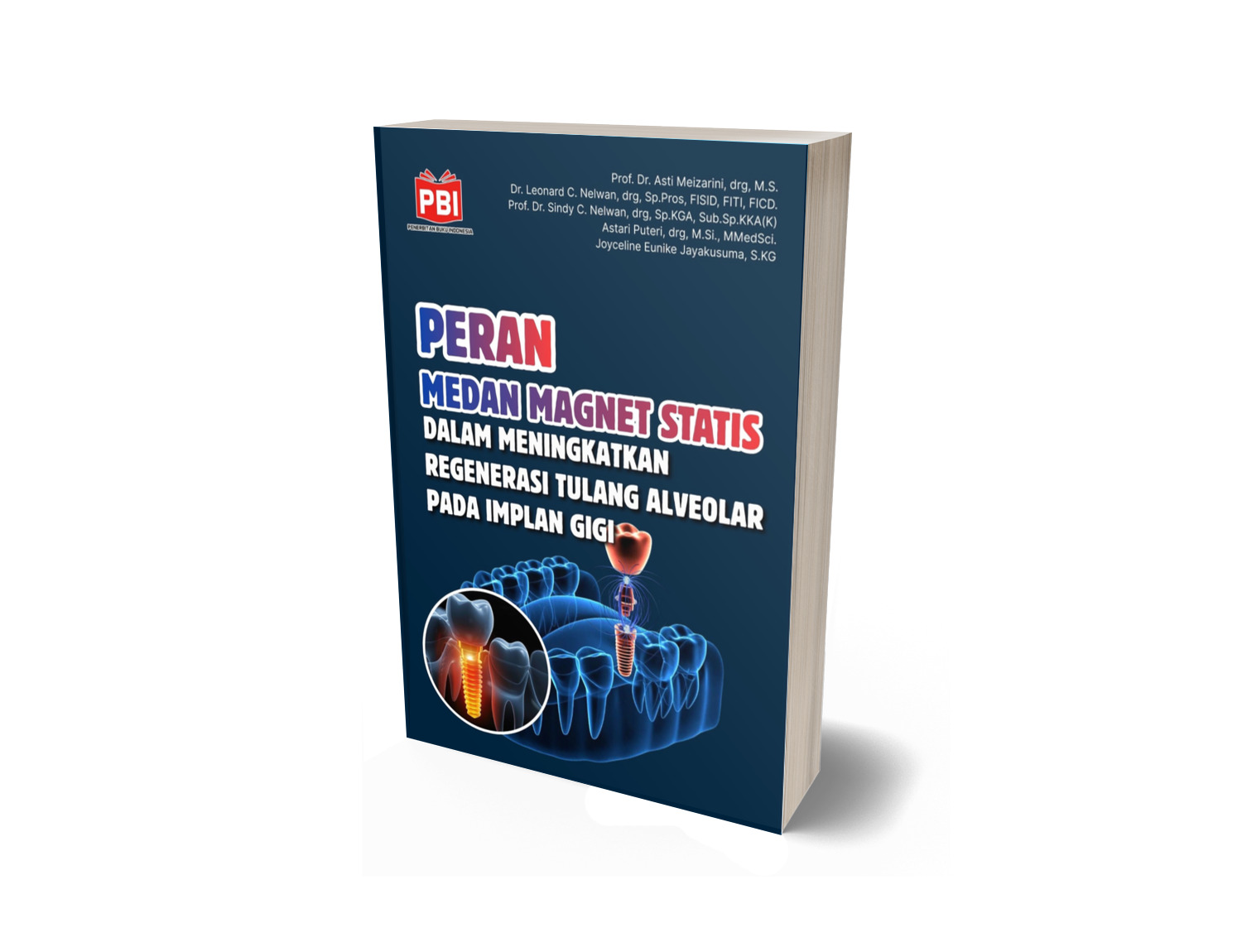 Peran Medan Magnet Statis dalam Meningkatkan Regenerasi Tulang Alveolar pada Implan Gigi