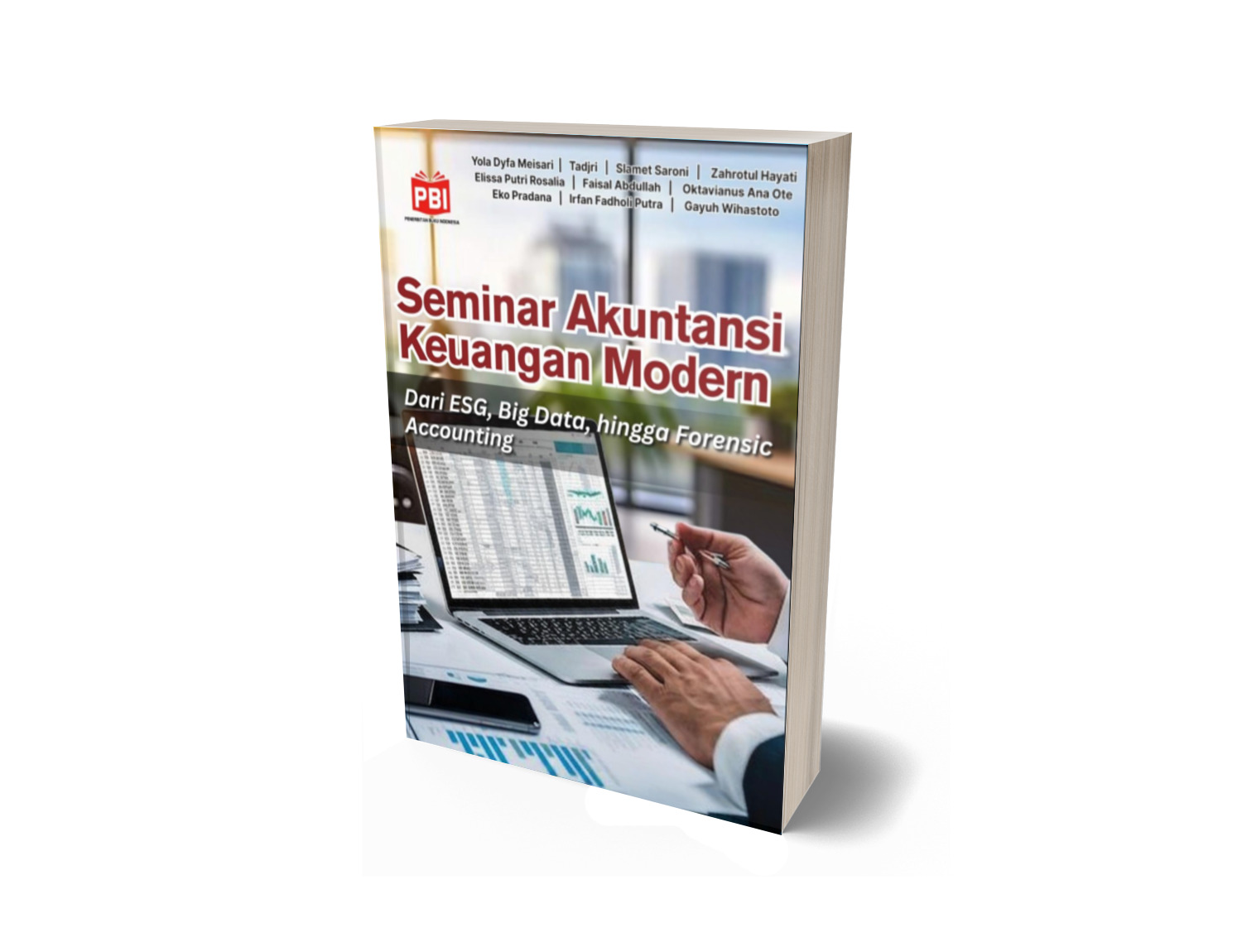 SEMINAR AKUNTANSI KEUANGAN MODERN Dari ESG, Big Data, hingga Forensic Accounting