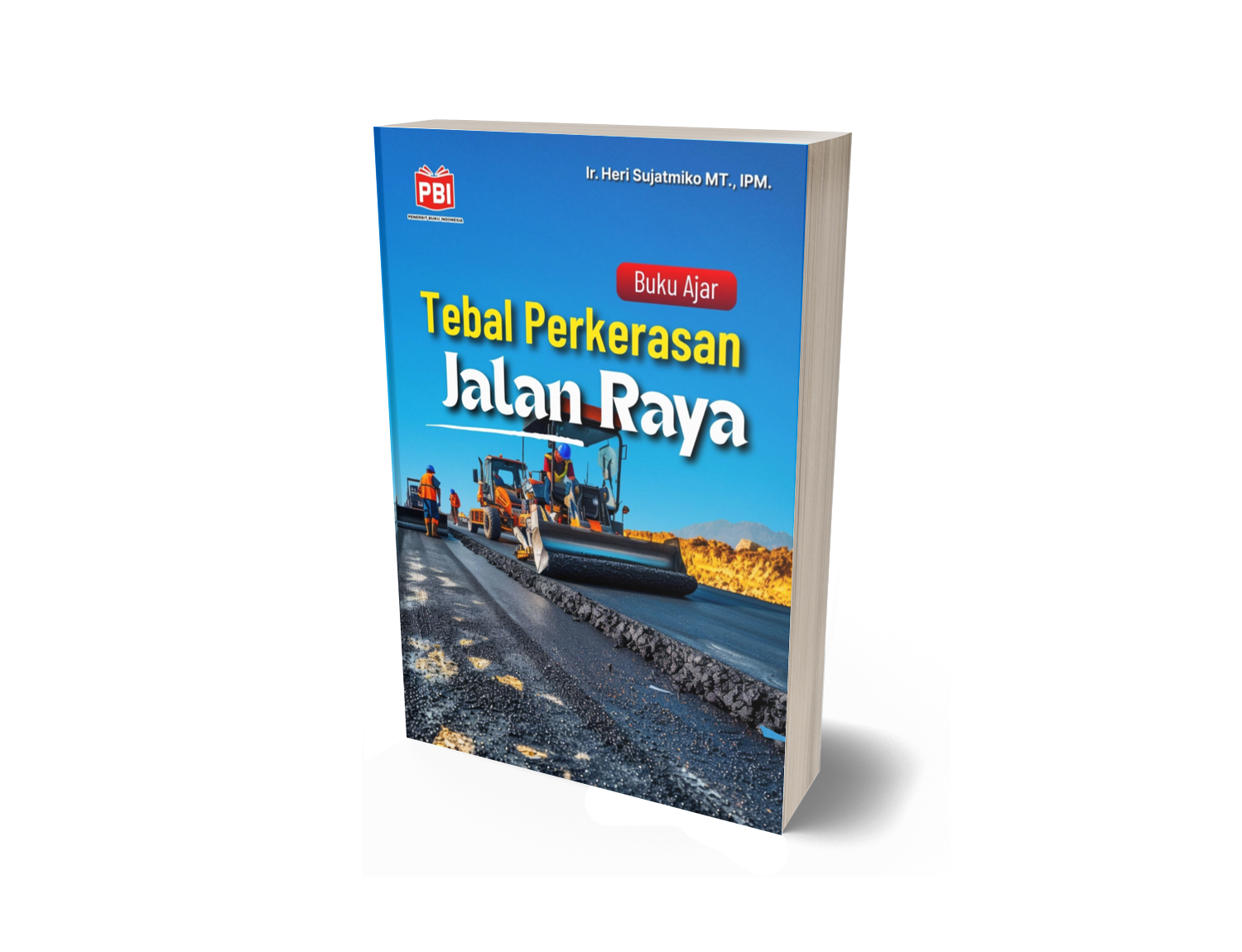 BUKU AJAR TEBAL PERKERASAN JALAN RAYA