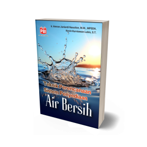 TEKNIK PERENCANAAN SISTEM PENYEDIAAN AIR BERSIH