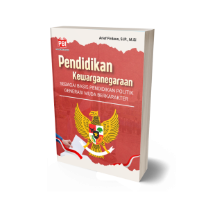PENDIDIKAN KEWARGANEGARAAN SEBAGAI BASIS PENDIDIKAN POLITIK GENERASI MUDA BERKARAKTER