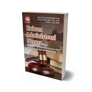 HUKUM ADMINISTRASI NEGARA Kewenangan Pemerintah dalam Mengatur dan Menetapkan Pelaksanaan Kebijakan Publik