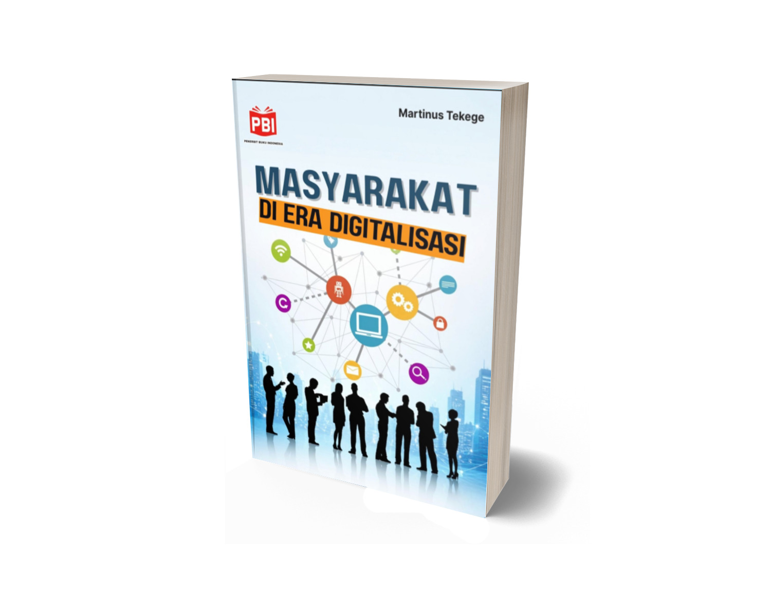 MASYARAKAT DI ERA DIGITALISASI