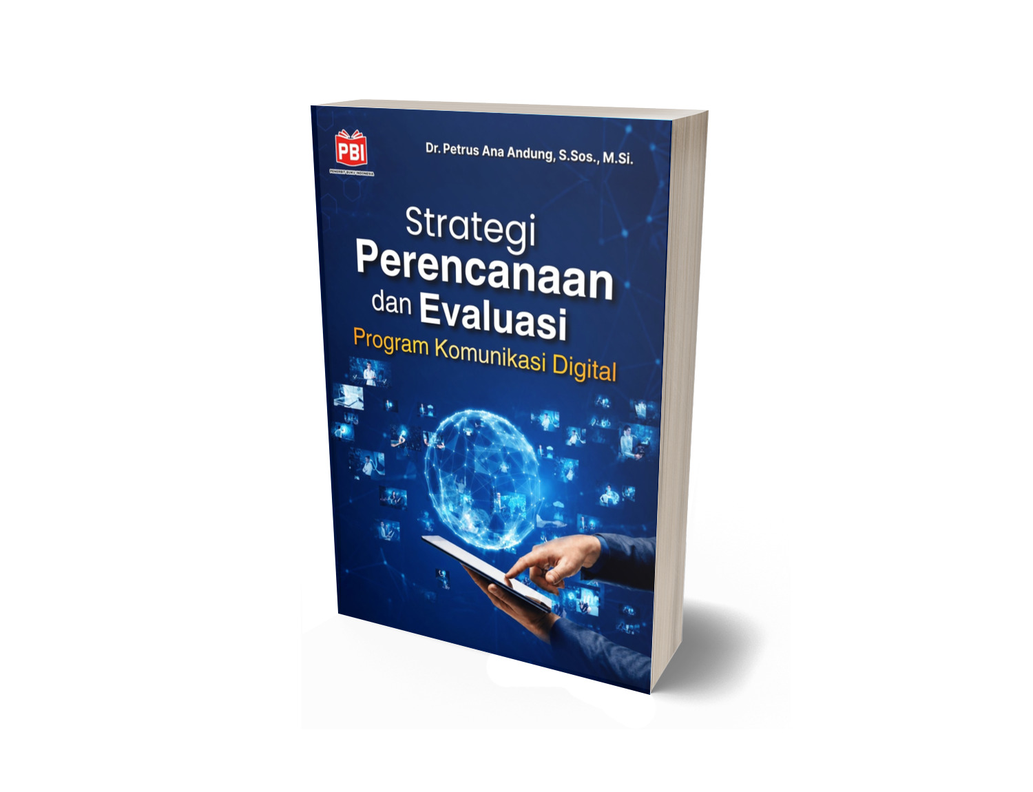 Strategi Perencanaan dan Evaluasi Program Komunikasi Digital