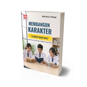 MEMBANGUN KARAKTER “15 MENIT WAJIB BACA” (Menumbuhkan Kritis dan Kreatif untuk Siswa SMP)