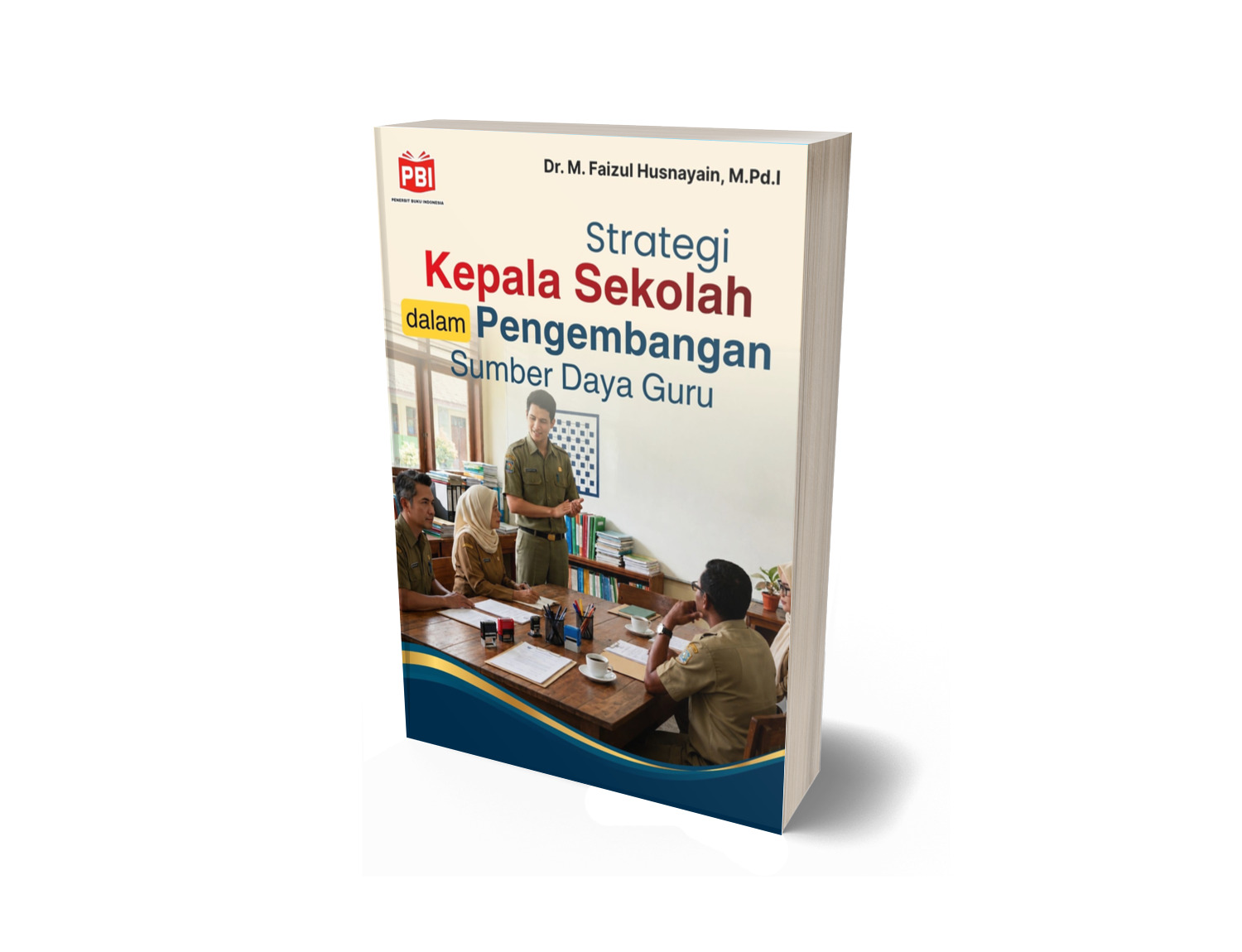 STRATEGI KEPALA SEKOLAH DALAM PENGEMBANGAN SUMBER DAYA GURU