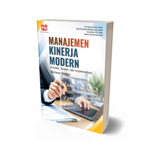 MANAJEMEN KINERJA MODERN Konsep, Sistem, dan Implementasi Berbasis Strategi