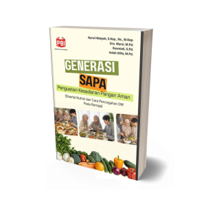 GENERASI SAPA Penguatan Kesadaran Pangan Aman (Disertai Nutrisi dan Cara Pencegahan DM Pada Remaja)